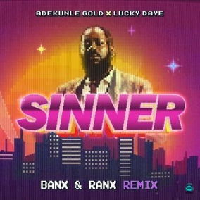 Adekunle Gold - Sinner (Remix) ft Lucky Daye, Banx, Ranx