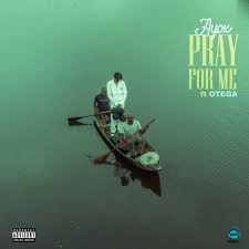 Ayox - Pray For Me (Remix) ft Otega