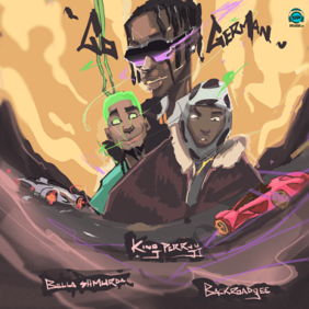 Bella Shmurda - Go German ft King Perryy, Backroad Gee