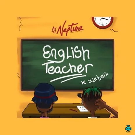 Dj Neptune - English Teacher ft Zlatan