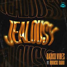 Darkovibes - Jealousy ft Boomski Radio