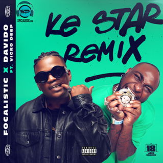 Davido - Ke Star (Remix) ft Focalistic, Vigro Deep