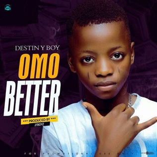 Destiny Boy - Omo Better