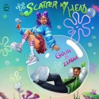 Guchi - Scatter My Head ft Zlatan