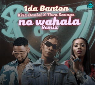 Kizz Daniel - No Wahala (Remix) ft 1Da Banton, Tiwa Savage