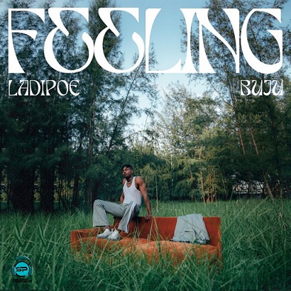 LadiPoe - Feeling ft Bnxn