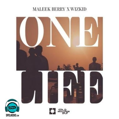 Wizkid - One Life ft Maleek Berry