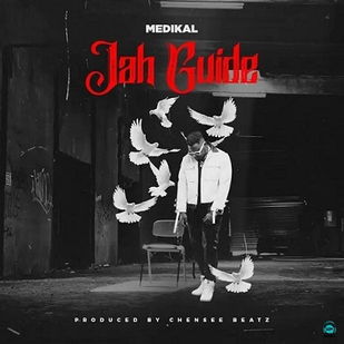 Medikal - Jah Guide
