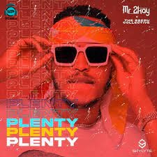 Mr 2Kay - Plenty