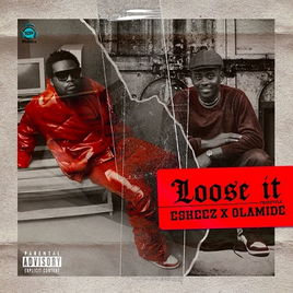 Olamide - Loose It ft Eskeez