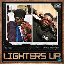 Otega - Lighters Up ft Wale Turner