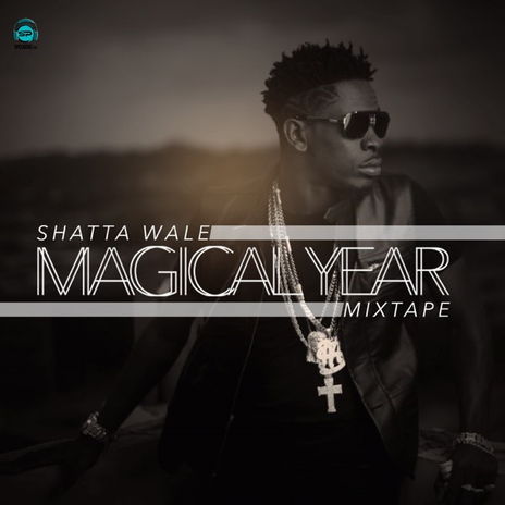 Download Shatta Wale Magical Year Mixtape Album mp3