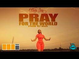 Wendy Shay - Pray For The World