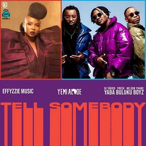 Yemi Alade - Tell Somebody ft Yaba Buluku Boyz