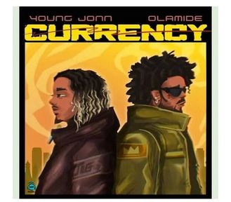 Young John - Currency ft Olamide